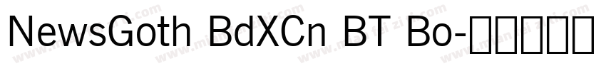NewsGoth BdXCn BT Bo字体转换